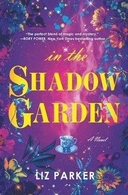 Liz Parker - In the Shadow Garden, Häftad