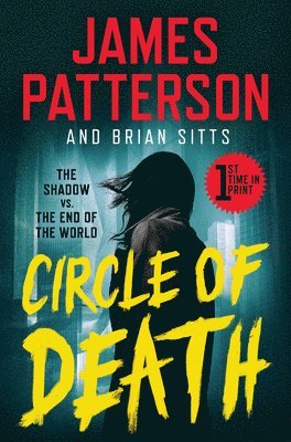 James Patterson, Brian Sitts - Circle of Death: A Shadow Thriller, Inbunden