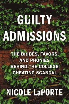 Nicole LaPorte - Guilty Admissions, Inbunden