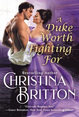 Christina Britton - A Duke Worth Fighting For, Häftad