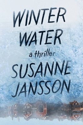 Susanne Jansson - Winter Water, Häftad. Tillgänglighet: Lägg i varukorg
