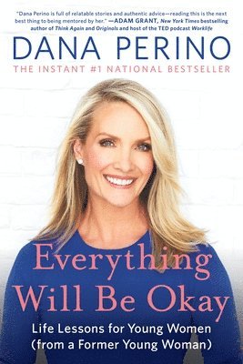 Dana Perino - Everything Will Be Okay, Häftad. Tillgänglighet: Lägg i varukorg