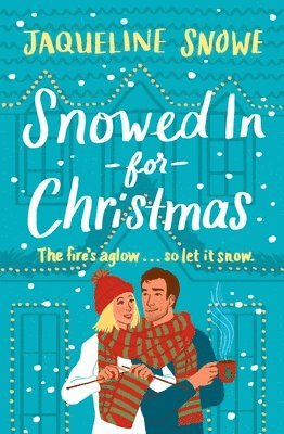 Jaqueline Snowe - Snowed In for Christmas, Häftad