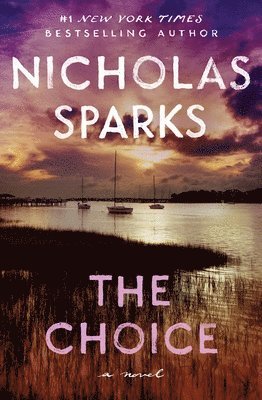 Nicholas Sparks - The Choice, Häftad