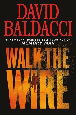 David Baldacci - Walk the Wire, Häftad