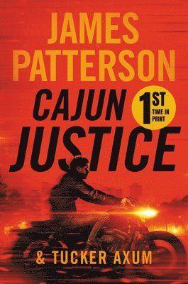 James Patterson, Tucker Axum III - Cajun Justice, Inbunden