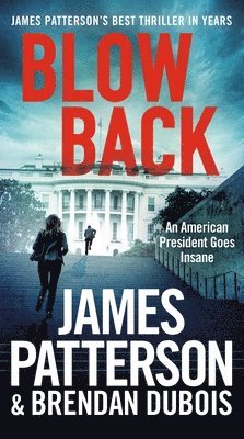 James Patterson, Brendan DuBois - Blowback: A Thriller, Pocket. Tillgänglighet: Tillfälligt slut