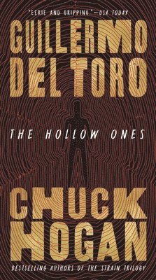 The Hollow Ones av Guillermo del Toro, Chuck Hogan