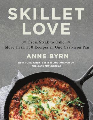 Skillet Love av Anne Byrn