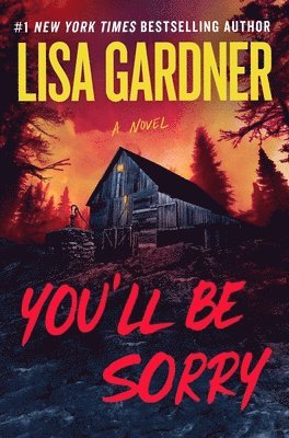 Lisa Gardner - You'll Be Sorry, Inbunden