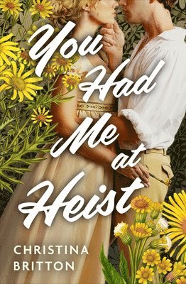 Christina Britton - You Had Me at Heist, Häftad