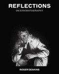 Reflections: On Cinematography
