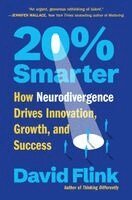 David Flink - 20% Smarter: How Neurodivergence Drives Innovation, Growth, and Success, Inbunden. Tillgänglighet: Kommande