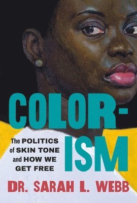 Sarah L. Webb - Colorism, Häftad