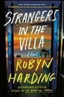 Robyn Harding - Strangers in the Villa, Häftad. Tillgänglighet: Kommande