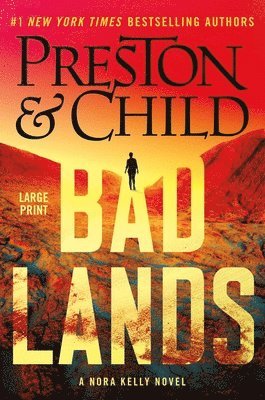 Douglas Preston, Lincoln Child - Badlands, Inbunden