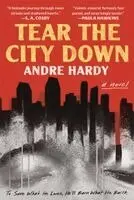 Tear the City Down