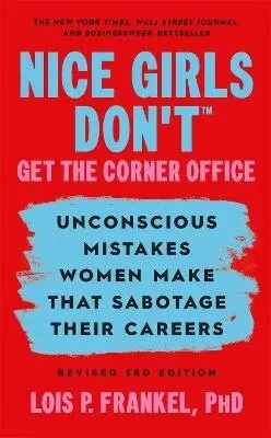 Nice Girls Don't Get the Corner Office