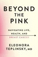 Eleonora Teplinsky - Beyond the Pink, Häftad. Tillgänglighet: Lägg i varukorg