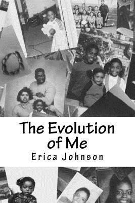 Erica Johnson - The Evolution of Me: The Journey of Life, Häftad. Tillgänglighet: Lägg i varukorg