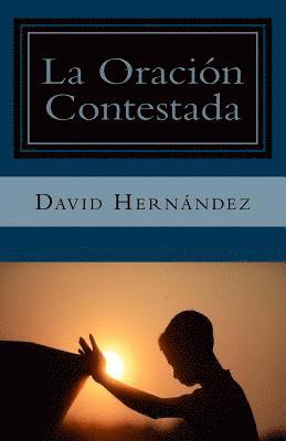 David Hernandez - La Oracion Contestada, Häftad. Tillgänglighet: Lägg i varukorg