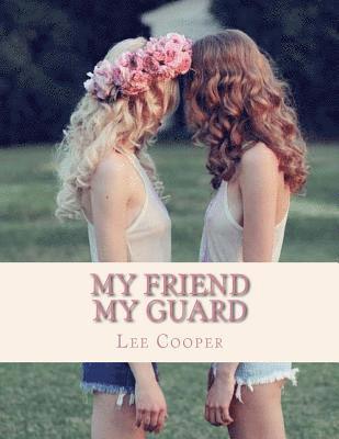 My Friend my Guard