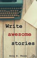 Write awesome stories