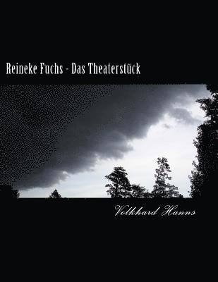 Volkhard Hanns - Reineke Fuchs - Das Theaterstück, Häftad. Tillgänglighet: Lägg i varukorg