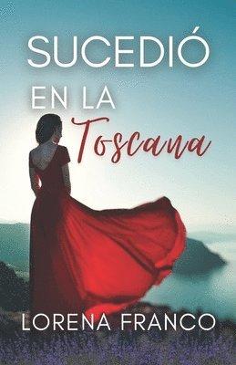 Lorena Franco - Sucedio en La Toscana, Häftad. Tillgänglighet: Lägg i varukorg