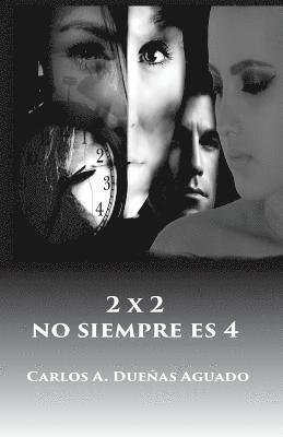 Carlos Alberto Dueñas, Yovana Martinez - 2 x 2 no siempre es 4, Häftad. Tillgänglighet: Lägg i varukorg