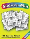 100 Rätsel: Sudoku-Mix, Ausgabe 03: 100 Rätsel in 15 verschiedenen Varianten, Ausgabe 03