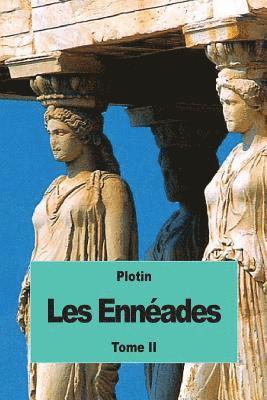 Plotin - Les Ennéades: Tome II, Häftad