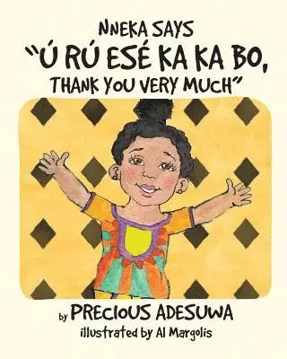Precious Adesuwa - Nneka says "U ru ese ka ka bo, Thank you very much": Nneka says, Häftad. Tillgänglighet: Lägg i varukorg