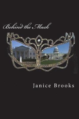 Janice Brooks - Behind the Mask, Häftad. Tillgänglighet: Lägg i varukorg