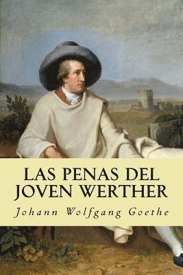 Johann Wolfgang Goethe - Las Penas del Joven Werther, Häftad. Tillgänglighet: Lägg i varukorg