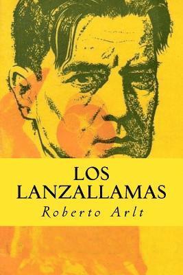 Roberto Arlt - Los Lanzallamas, Häftad