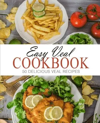 Booksumo Press - Easy Veal Cookbook, Häftad. Tillgänglighet: Lägg i varukorg