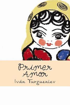 Iván Turgueniev - Primer Amor, Häftad. Tillgänglighet: Lägg i varukorg