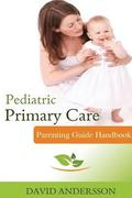 Pediatric Primary Care: Parenting Guide Handbook