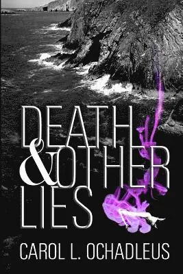 Carol L. Ochadleus - Death and Other Lies, Häftad. Tillgänglighet: Lägg i varukorg
