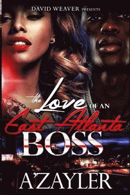 A'Zayler - The Love of an East Atlanta Boss, Häftad. Tillgänglighet: Lägg i varukorg