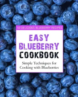 Booksumo Press - Easy Blueberry Cookbook, Häftad. Tillgänglighet: Lägg i varukorg
