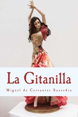 Miguel De Cervantes Saavedra, Anton Rivas S. - La Gitanilla: Novela Ejemplar, Häftad. Tillgänglighet: Lägg i varukorg