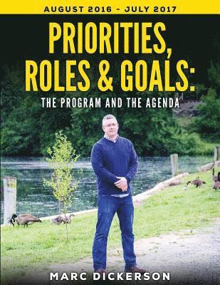 Priorities, Roles & Goals: The Program and The Agenda: The Program and The Agenda