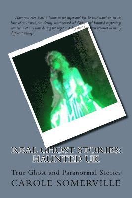 Carole Somerville - Real Ghost Stories: Haunted UK: True Ghost and Paranormal Stories, Häftad. Tillgänglighet: Lägg i varukorg
