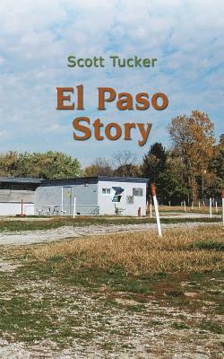Scott Tucker - El Paso Story, Häftad. Tillgänglighet: Lägg i varukorg