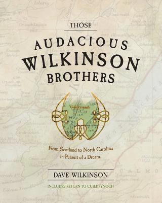 Dave Wilkinson - Those Audacious Wilkinson Brothers, Häftad. Tillgänglighet: Lägg i varukorg