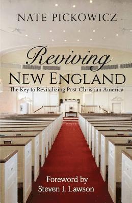 Nate Pickowicz - Reviving New England: The Key to Revitalizing Post-Christian America, Häftad. Tillgänglighet: Lägg i varukorg