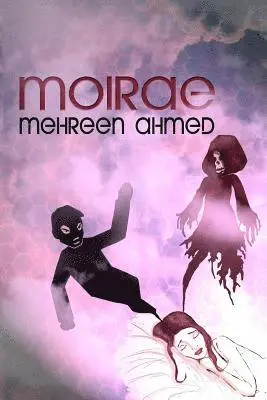 Mehreen Ahmed - Moirae, Häftad. Tillgänglighet: Lägg i varukorg