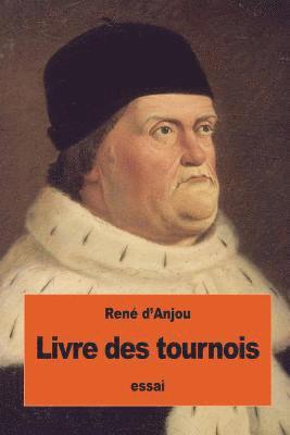 René D'Anjou - Livre des tournois, Häftad. Tillgänglighet: Lägg i varukorg